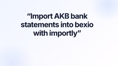 Import AKB bank statements into bexio with importly