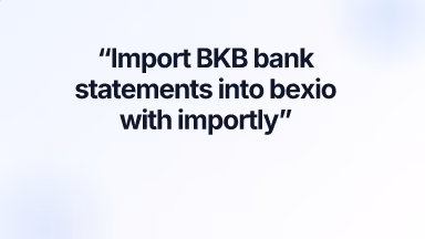 Import BKB bank statements into bexio with importly