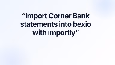 Import Corner Bank statements into bexio with importly