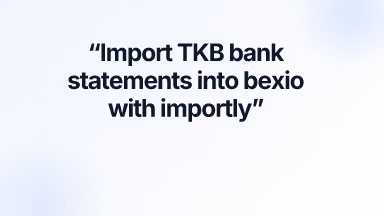 Import TKB bank statements into bexio with importly