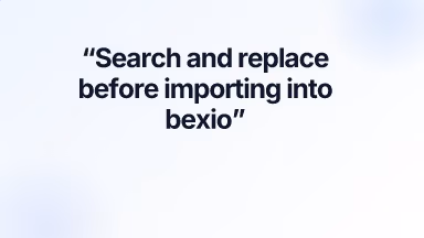 Search and replace before importing into bexio